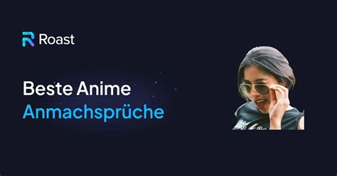 250+ Anime Anmachsprüche